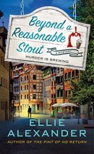 Cover art for Beyond a Reasonable Stout: A Sloan Krause Mystery (A Sloan Krause Mystery, 3)