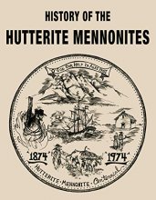 Cover art for History of the Hutterite Mennonites: