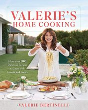 Cover art for Valerie's Home Cooking: More than 100 Delicious Recipes to Share with Friends and Family