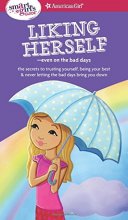 Cover art for A Smart Girl's Guide: Liking Herself: Even on the Bad Days (American Girl: a Smart Girl's Guide)