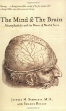 Cover art for The Mind and the Brain: Neuroplasticity and the Power of Mental Force