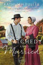 Cover art for Matched and Married (An Amish Mail-Order Bride Novel)