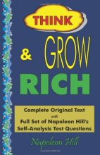 Cover art for Think And Grow Rich: Complete Text With Full Set Of Napoleon Hill's Self-Analysis Test Questions