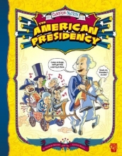 Cover art for American Presidency, The (Graphic Library: Cartoon Nation)
