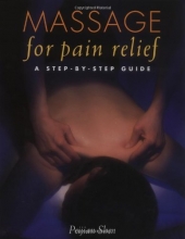 Cover art for Massage for Pain Relief: A Step-by-Step Guide