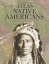 Cover art for The Historical Atlas of Native Americans (Historical Atlas Series)