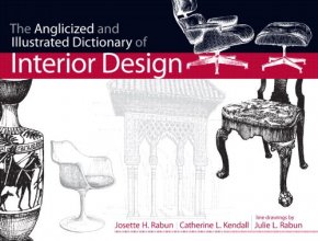 Cover art for The Anglicized and Illustrated Dictionary of Interior Design (Fashion Series)