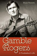 Cover art for Gamble Rogers: A Troubadour's Life