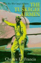 Cover art for The Tuskegee Airmen: The Men Who Changed a Nation