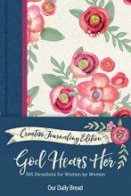 Cover art for God Hears Her Creative Journaling Edition: 365 Devotions for Women by Women