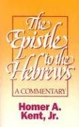 Cover art for The Epistle to the Hebrews (Kent Collection)