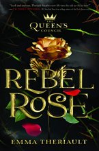 Cover art for The Queen's Council Rebel Rose (Queen's Council, 1)