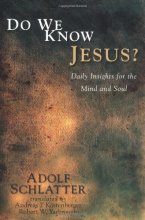 Cover art for Do We Know Jesus?: Daily Insights for the Mind and Soul