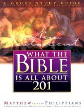Cover art for What the Bible Is All About 201 New Testament: Matthew - Philippians
