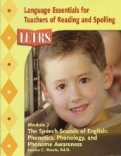 Cover art for The Speech sounds of English: Phonetics, Phonology, and Phoneme Awareness; Module 2 (LETRS; Language Essentials for Teachers of Reading and Spelling)