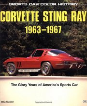 Cover art for Corvette Sting Ray, 1963-1967: The Glory Years of America's Sports Car (Sports Car Color History)