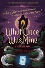 Cover art for What Once Was Mine (A Twisted Tale): A Twisted Tale