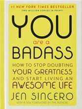 Cover art for You are a Badass (Deluxe Edition): How to Stop Doubting Your Greatness and Start Living an Awesome Life