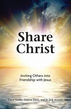 Cover art for Share Christ: Inviting Others into Friendship with Jesus