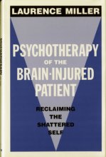 Cover art for Psychotherapy of the Brain-Injured Patient: Reclaiming the Shattered Self (Norton Professional Book)