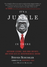 Cover art for It's a Jungle in There: Inspiring Lessons, Hard-Won Insights, and Other Acts of Entrepreneurial Daring