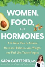 Cover art for Women Food and Hormones A 4 Week Plan to Achieve Hormonal Balance Lose Weight and Feel Like Yourself Again