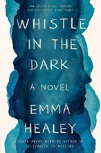 Cover art for Whistle in the Dark: A Novel