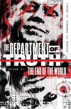 Cover art for Department of Truth, Vol 1: The End Of The World (The Department of Truth)