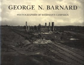 Cover art for George N. Barnard: Photographer of Sherman's Campaign