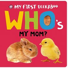 Cover art for My First Peekaboo: Who's My Mom?
