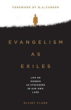Cover art for Evangelism as Exiles: Life on Mission as Strangers in our Own Land