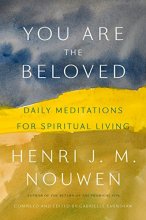 Cover art for You Are the Beloved: Daily Meditations for Spiritual Living