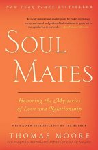 Cover art for Soul Mates: Honoring the Mysteries of Love and Relationship