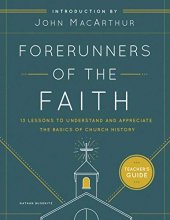 Cover art for Forerunners of the Faith: Teacher's Guide: 13 Lessons to Understand and Appreciate the Basics of Church History