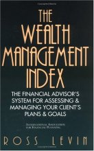Cover art for The Wealth Management Index: The Financial Advisor's System for Assessing & Managing Your Client's Plans & Goals