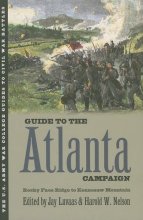 Cover art for Guide to the Atlanta Campaign: Rocky Face Ridge to Kennesaw Mountain (U.S. Army War College Guides to Civil War Battles)