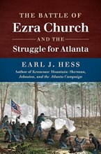 Cover art for The Battle of Ezra Church and the Struggle for Atlanta (Civil War America)