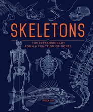 Cover art for Skeletons: The Extraordinary Form & Function of Bones