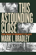 Cover art for This Astounding Close: The Road to Bennett Place