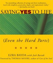 Cover art for Saying Yes to Life: (Even the Hard Parts)