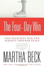 Cover art for The Four-Day Win: End Your Diet War and Achieve Thinner Peace