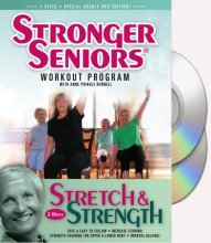Cover art for Stronger Seniors® Stretch and Strength DVDs- 2 disc Chair Exercise Program- Stretching, Aerobics, Strength Training, and Balance. Improve flexibility, muscle and bone strength, circulation, heart health, and stability. Developed by Anne Pringle Burnell