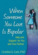 Cover art for When Someone You Love Is Bipolar: Help and Support for You and Your Partner
