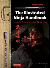 Cover art for The Illustrated Ninja Handbook: Hidden Techniques of Ninjutsu