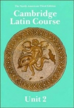 Cover art for Cambridge Latin Course Unit 2 Student's book North American edition (North American Cambridge Latin Course)