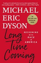 Cover art for Long Time Coming: Reckoning with Race in America