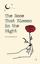 Cover art for The Rose That Blooms in the Night