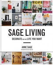 Cover art for Sage Living: Decorate for the Life You Want