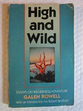 Cover art for High and Wild: Essays on Wilderness Adventure