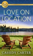 Cover art for Love on Location (Cabins in the Pines)